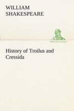 History of Troilus and Cressida af William Shakespeare