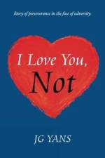I Love You, Not af JG Yans