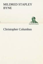 Christopher Columbus af Mildred Stapley Byne