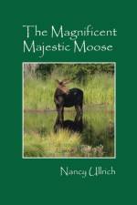 The Magnificent Majestic Moose af Nancy Ullrich