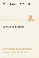 Man of Samples Something about the men he met On the Road af William H Maher