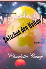 Zwischen den Welten af Charlotte Camp