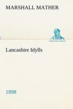 Lancashire Idylls (1898) af Marshall Mather
