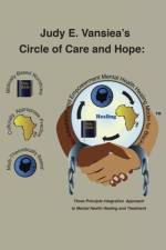Circle of Care and Hope af Dr Judy E Vansiea Dnp MS Ma Aprn-Pmhnp
