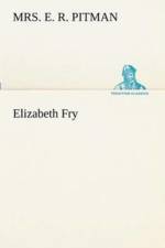 Elizabeth Fry af Mrs E R Pitman