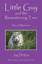 Little Guy and the Remembering Tree af Joy Devos