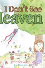 I Don't See Heaven af Jennifer Adan
