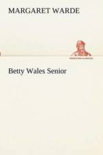 Betty Wales Senior af Margaret Warde