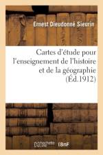 Cartes d'Etude Pour Servir A l'Enseignement de l'Histoire Et de la Geographie, Classes af Ernest Dieudonne Sieurin