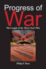 Progress of War af Philip F. Rose