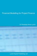 Financial Modelling for Project Finance af Penelope a Lynch
