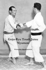 Goju-Ryu Toudi Jutsu Nyumon af Filip Konjokrad