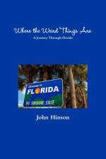 Where the Weird Things Are af John Hinson