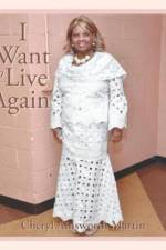 I Want to Live Again af Cheryl Ainsworth Martin