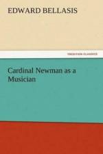 Cardinal Newman as a Musician af Edward Bellasis