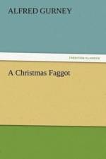 Christmas Faggot af Alfred Gurney
