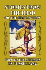Stories from the Iliad af Jeanie Lang