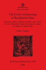 Social Archaeology of Residential Sites af Gabor Viragos