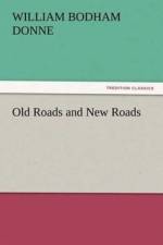 Old Roads and New Roads af William Bodham Donne
