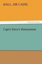Capt'n Davy's Honeymoon af Sir Hall Caine