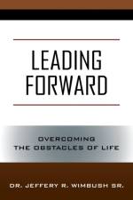 Leading Forward af Dr Jeffery R Wimbush Sr