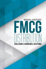 FMCG Distribution Challenges & Workable Solutions af Manal Haddad