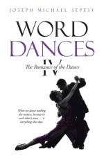 Word Dances IV af Joseph Michael Sepesy