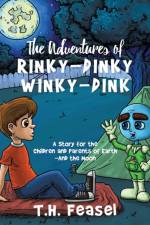 The Adventures of RINKY-DINKY WINKY-DINK af T H Feasel