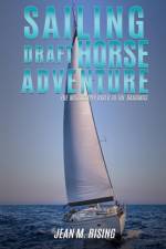 Sailing Draft Horse Adventure af Jean M Rising