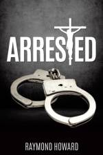 Arrested af Raymond Howard