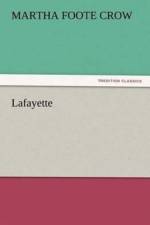 Lafayette af Martha Foote Crow