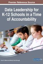 Data Leadership for K-12 Schools in a Time of Accountability