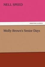 Molly Brown's Senior Days af Nell Speed