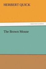 Brown Mouse af Herbert Quick