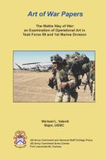 Mattis Way of War: an Examination of Operational Art in Task Force 58 and 1st Marine Division af USMC