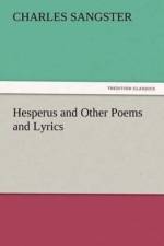 Hesperus and Other Poems and Lyrics af Charles Sangster