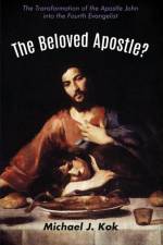 Beloved Apostle? af Michael J Kok