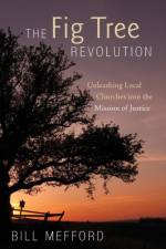 Fig Tree Revolution af Bill Mefford