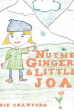 Nutmeg, Ginger and Little Joan af Marie Crawford