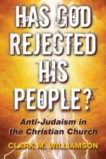 Has God Rejected His People? af Clark M Williamson