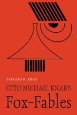 Otto Michael Knab's Fox-Fables af Bernard M Knab