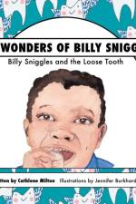 Wonders of Billy Sniggles af Cathlene Milton