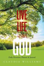 Live Life with God af Claudia Williams
