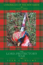 Lord-Protector's War af Sean C Helms