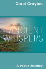 Ancient Whispers af Carol Crayton