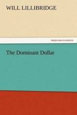 Dominant Dollar af Will Lillibridge