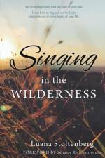 Singing in the WILDERNESS af Luana Stoltenberg