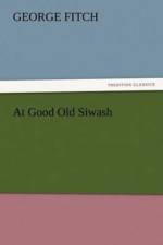 At Good Old Siwash af George Fitch