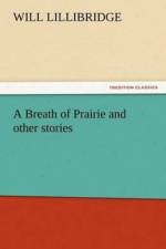 Breath of Prairie and other stories af Will Lillibridge