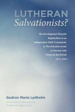 Lutheran Salvationists? af Gudrun Maria Lydholm